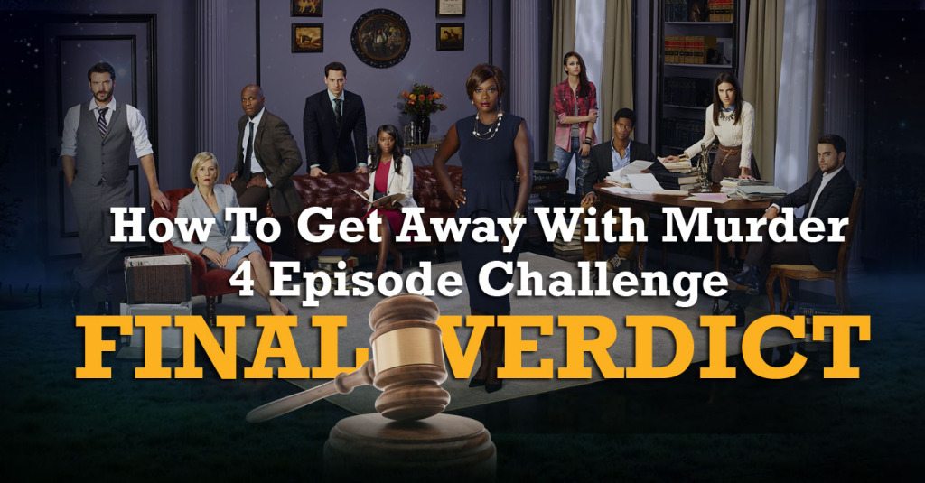 How-To-Get-Away-With-Murder-Final-Verdict